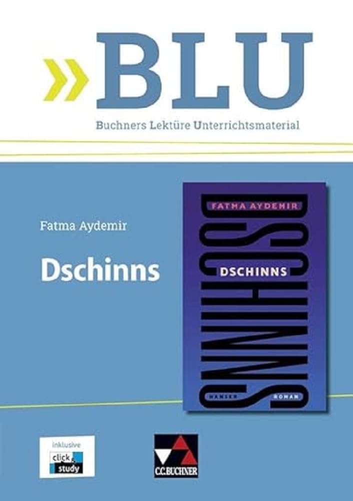 BLU – Buchners Lektüre Unterrichtsmaterial / Aydemir, Dschinns: inkl. click & study