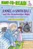 Annie and Snowball and the Grandmother Night: Ready-to-Read Level 2 (Volume 12)