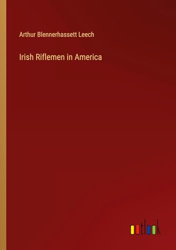 Irish Riflemen in America