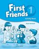 First Friends 1. Activity Book (Little & First Friends)