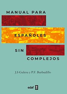 Manual para españoles sin complejos (Clío. Crónicas de la historia)