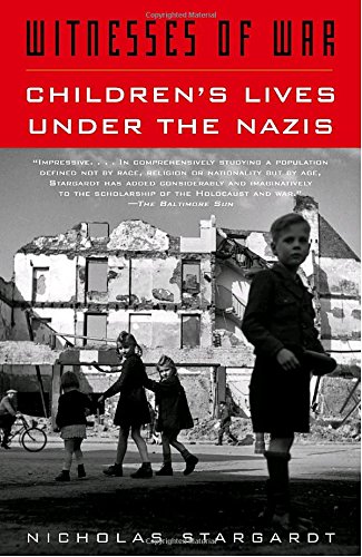 Witnesses of War: Children's Lives Under the Nazis (Vintage)