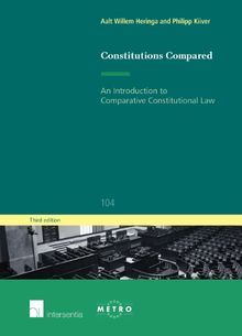 Constitutions Compared: An Introduction to Comparative Constitutional Law (IUS Commune Europaeum)