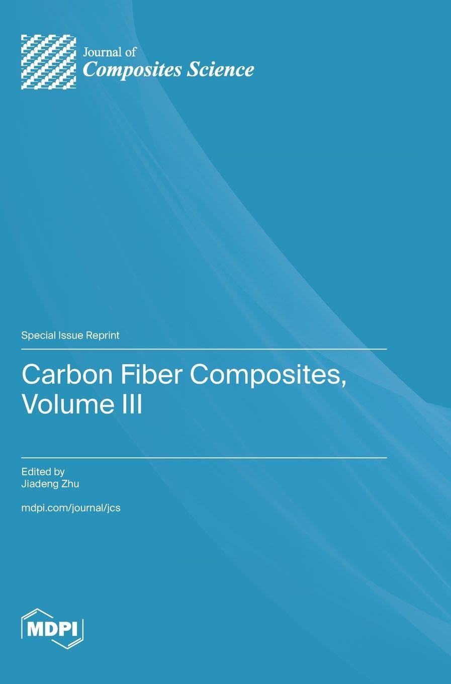 Carbon Fiber Composites, Volume III