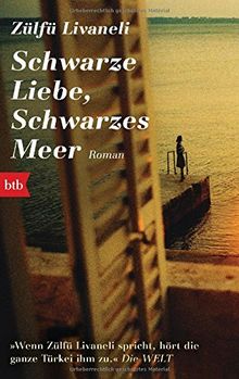 Schwarze Liebe, schwarzes Meer