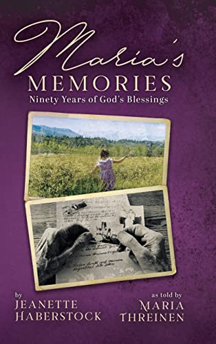 Maria's Memories: Ninety Years of God's Blessings
