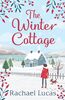 The Winter Cottage: A Gorgeously Romantic Feel-Good Festive Read for Christmas 2021, from the author of The Village Green Bookshop (Applemore, Band 1)