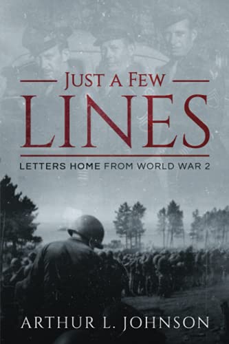 Just a Few Lines: Letters Home from World War 2