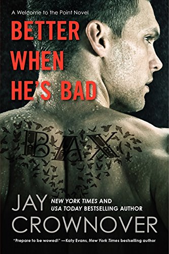 Better When He's Bad: A Welcome to the Point Novel