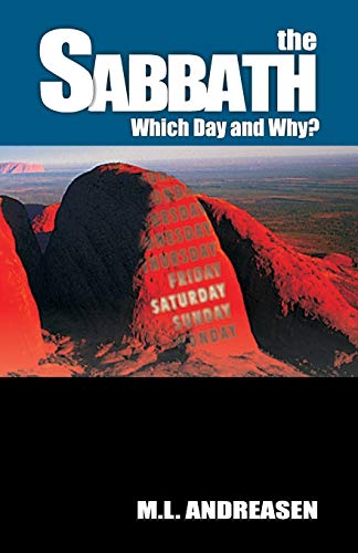 The Sabbath: Which Day and Why?