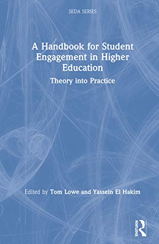 A Handbook for Student Engagement in Higher Education: Theory into Practice (Staff and Educatioal Development)