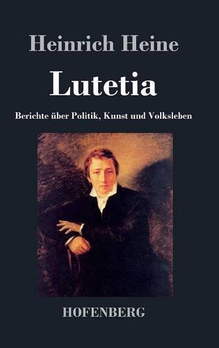 Lutetia: Berichte über Politik, Kunst und Volksleben