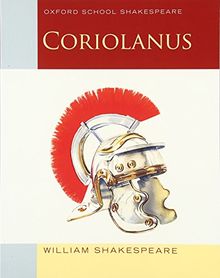 Oxford School Shakespeare: Coriolanus