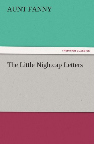 The Little Nightcap Letters (TREDITION CLASSICS)