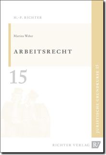 Juristische Grundkurse / Band 15 - Arbeitsrecht: BD 15