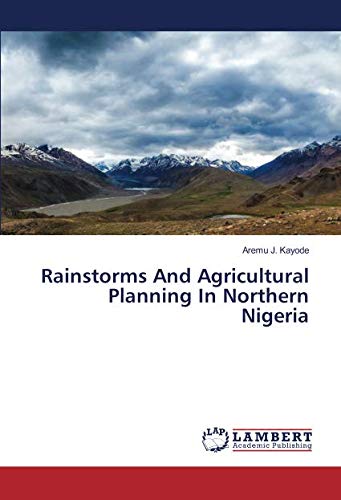 Rainstorms And Agricultural Planning In Northern Nigeria