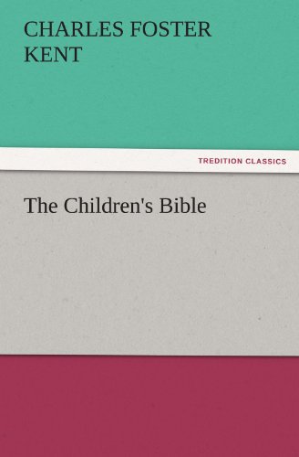 The Children's Bible (TREDITION CLASSICS)