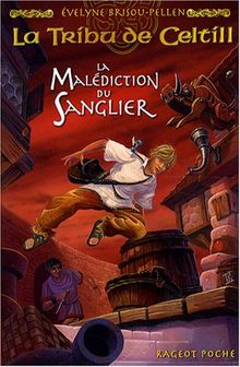 La tribu de Celtill. Vol. 2. La malédiction du sanglier