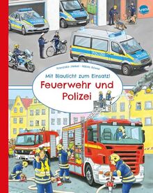 Mit Blaulicht zum Einsatz! Feuerwehr und Polizei: Pappbilderbuch im Großformat für Kinder ab 2 Jahren