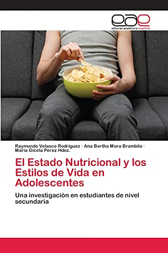 El Estado Nutricional y los Estilos de Vida en Adolescentes: Una investigación en estudiantes de nivel secundaria