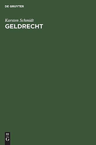 Geldrecht: Geld, Zins und Währung im deutschen Recht. Kommentar