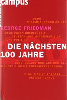 Die nächsten hundert Jahre: Die Weltordnung der Zukunft