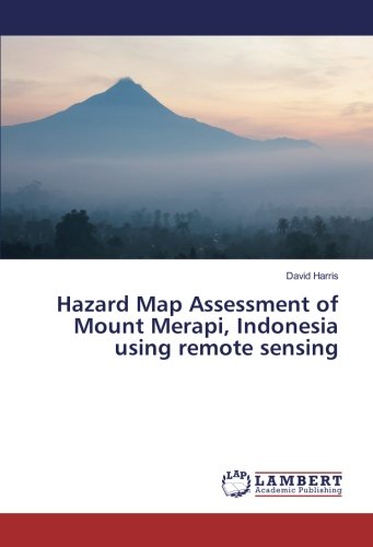Hazard Map Assessment of Mount Merapi, Indonesia using remote sensing