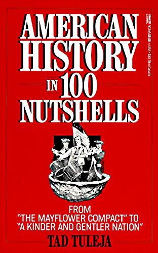 AMERICAN HISTORY IN 100 NUTSHELLS