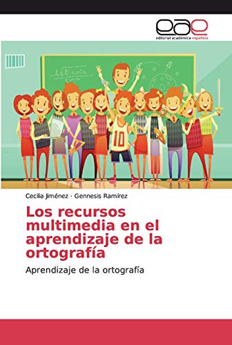 Los recursos multimedia en el aprendizaje de la ortografía: Aprendizaje de la ortografía
