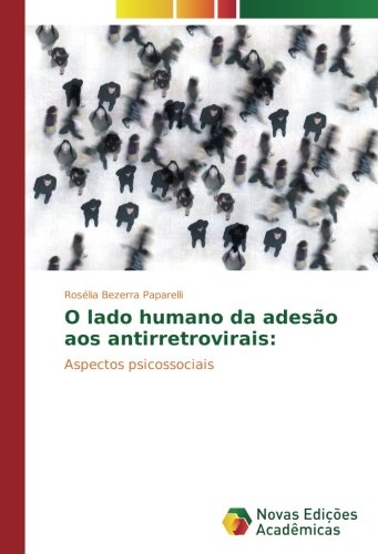 O lado humano da adesão aos antirretrovirais:: Aspectos psicossociais