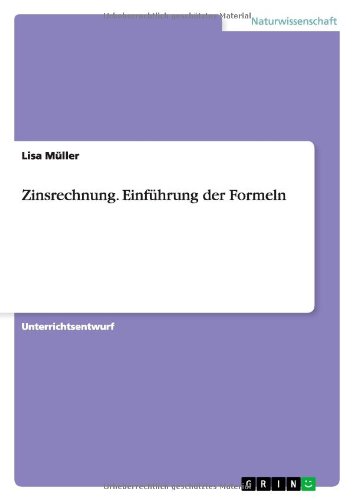 Zinsrechnung. Einführung der Formeln