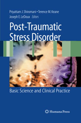 Post-Traumatic Stress Disorder: Basic Science and Clinical Practice