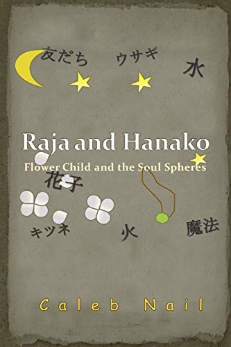 Raja and Hanako: Flower Child and the Soul Spheres