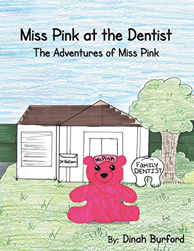 Miss Pink at the Dentist The Adventures of Miss Pink