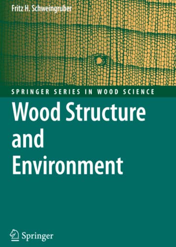 Wood Structure and Environment (Springer Series in Wood Science)