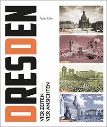 Dresden: Vier Zeiten, vier Ansichten