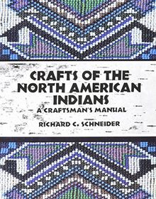 Crafts of the North American Indians