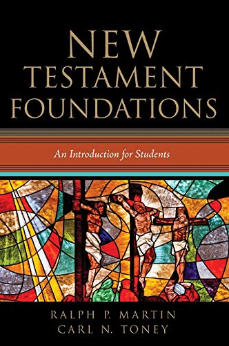 New Testament Foundations: An Introduction for Students