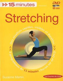 Stretching : 15 minutes chaque jour : des résultats rapides, visibles et durables, 4 programmes de 15 minutes chacun sur un DVD