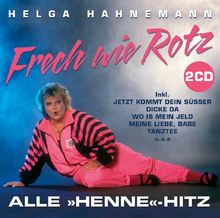 Frech Wie Rotz-die Henne Hits