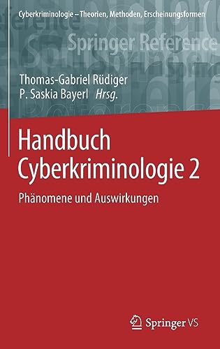Handbuch Cyberkriminologie 2: Phänomene und Auswirkungen (Cyberkriminologie – Theorien, Methoden, Erscheinungsformen)
