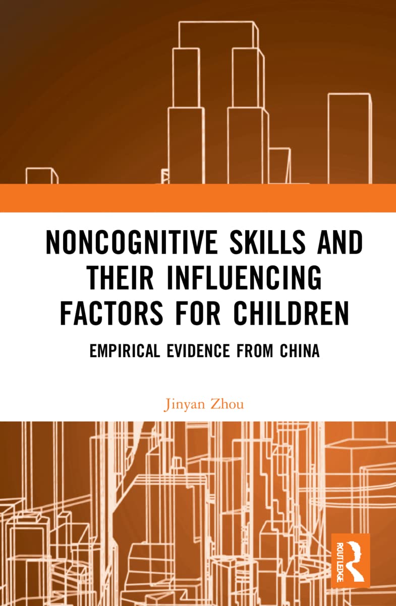 Noncognitive Skills and Their Influencing Factors for Children: Empirical Evidence from China