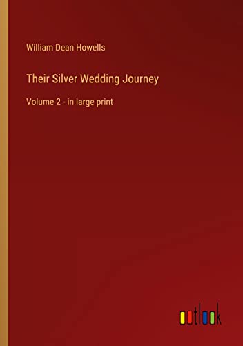 Their Silver Wedding Journey: Volume 2 - in large print