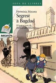 Segrest a Bagdad (Llibres infantils i juvenils - Sopa de llibres. Sèrie verda)