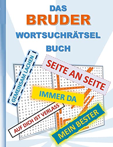 DAS BRUDER WORTSUCHRÄTSEL BUCH: Rätsel Suchsel Worträtsel Familie Brüder Geschwister Weihnachten Geburtstag Ostern Halloween Nikolaus Geburtstag ... Senioren Rentner Studenten Schüler Schule