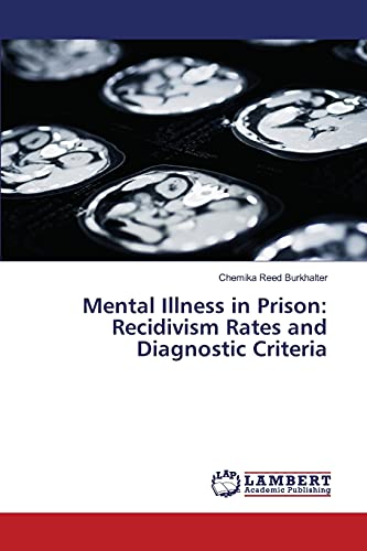 Mental Illness in Prison: Recidivism Rates and Diagnostic Criteria