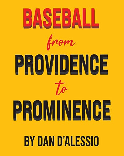 Baseball from Providence to Prominence