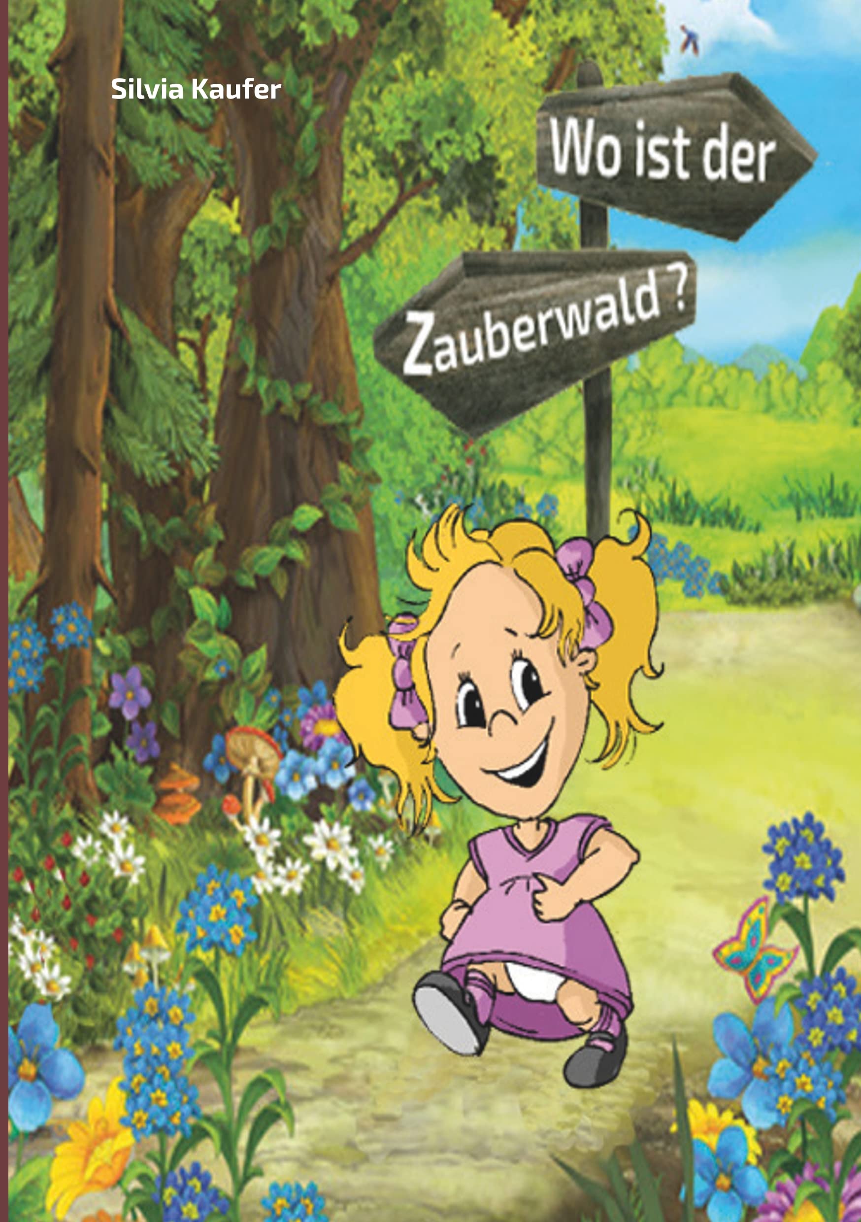 Wo ist der Zauberwald?: Geschichte für Kinder zum Vorlesen