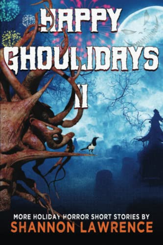 Happy Ghoulidays II: More Holiday Horror Short Stories