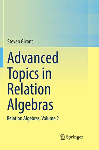 Advanced Topics in Relation Algebras: Relation Algebras, Volume 2